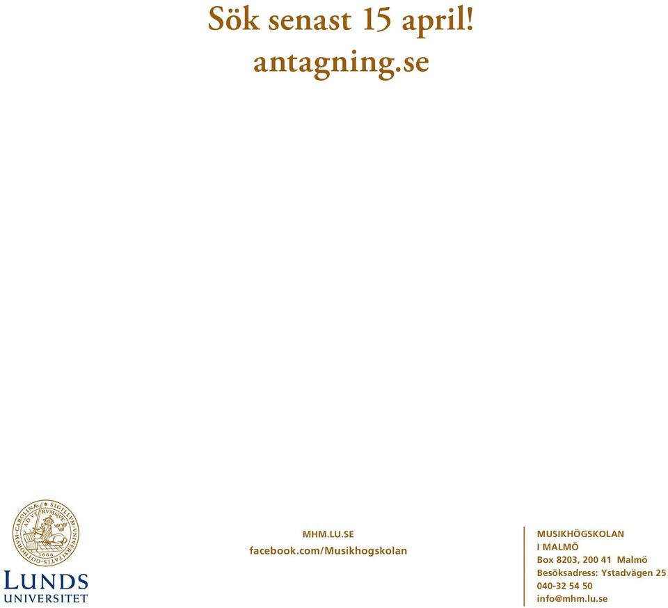 com/musikhogskolan MUSIKHÖGSKOLAN I MALMÖ