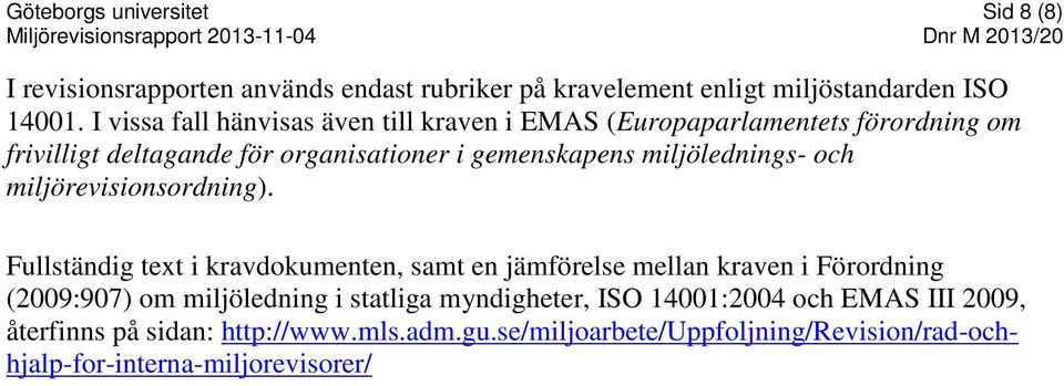 miljölednings- och miljörevisionsordning).