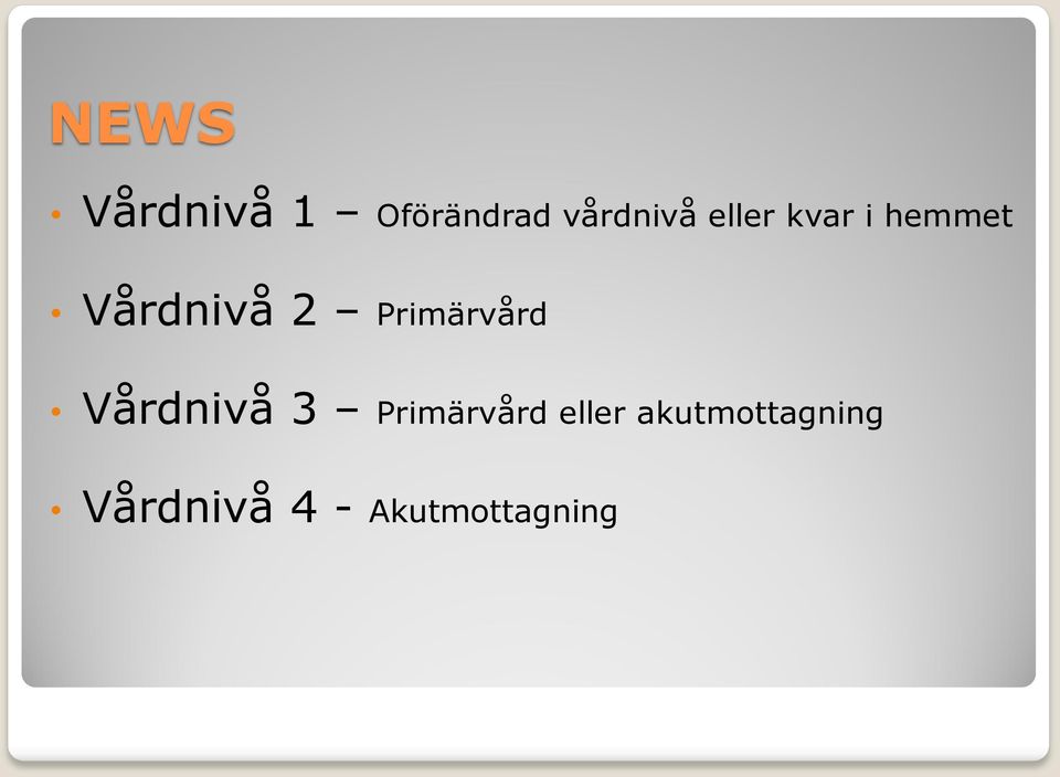 Primärvård Vårdnivå 3 Primärvård