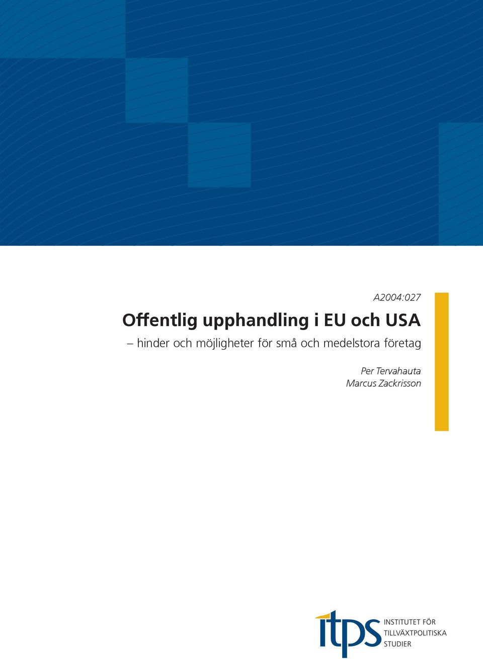 möjligheter för små och