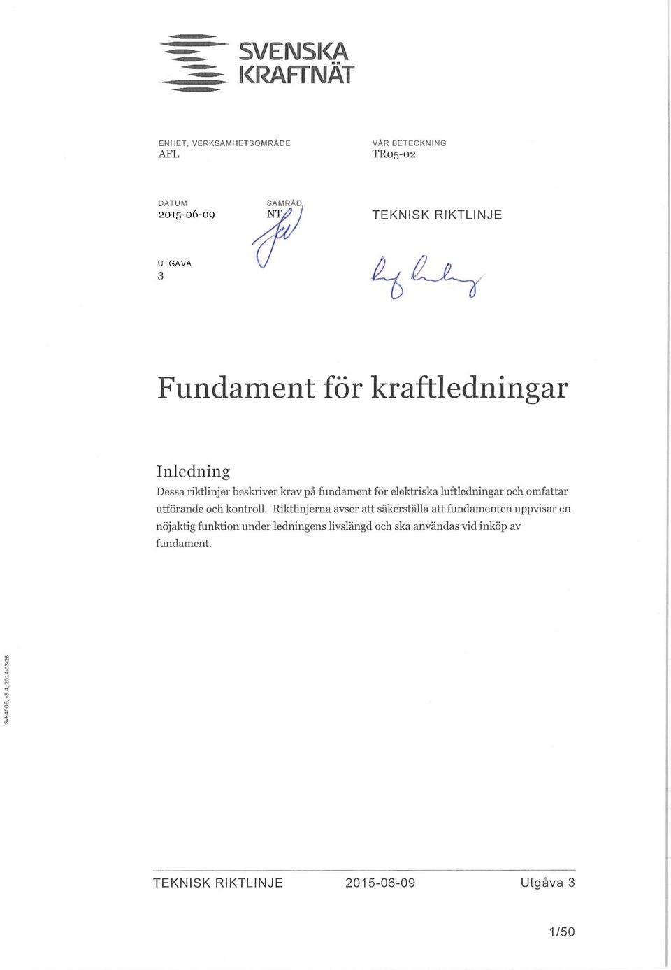 för elektriska luftledningar och omfattar utförande och kontroll.