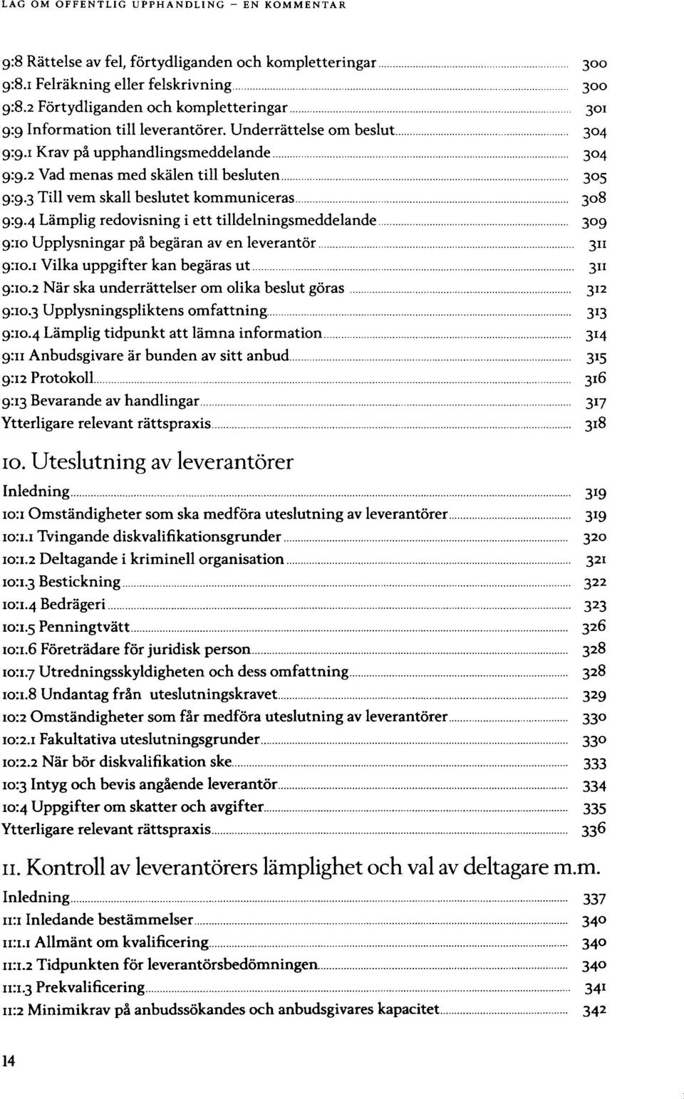 3 Till vem skall beslutet kommuniceras 308 9:9.