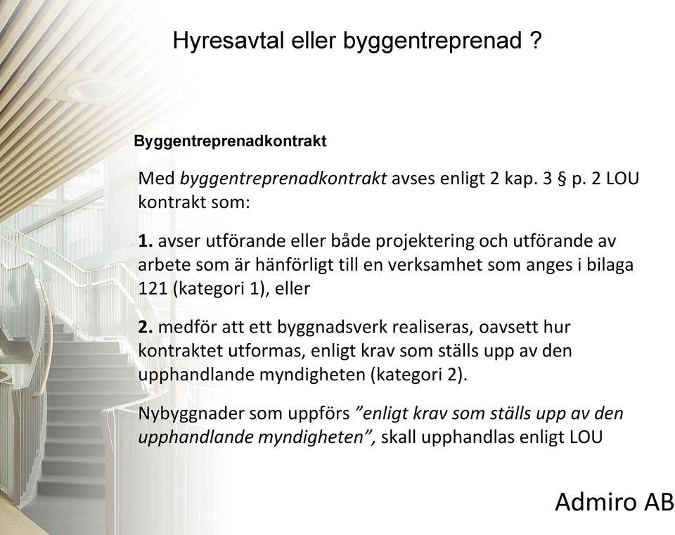 (kategori 1), eller 2.