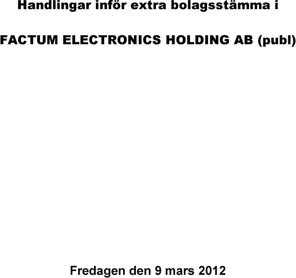 ELECTRONICS HOLDING AB