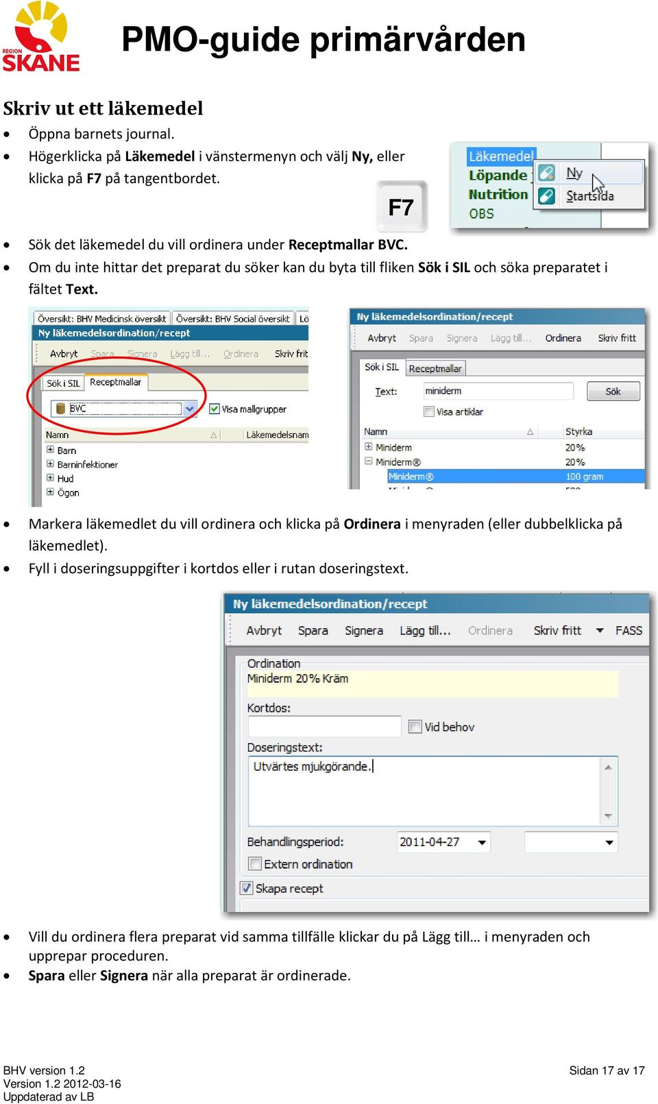 Om du inte hittar det preparat du söker kan du byta till fliken Sök i SIL och söka preparatet i fältet Text.