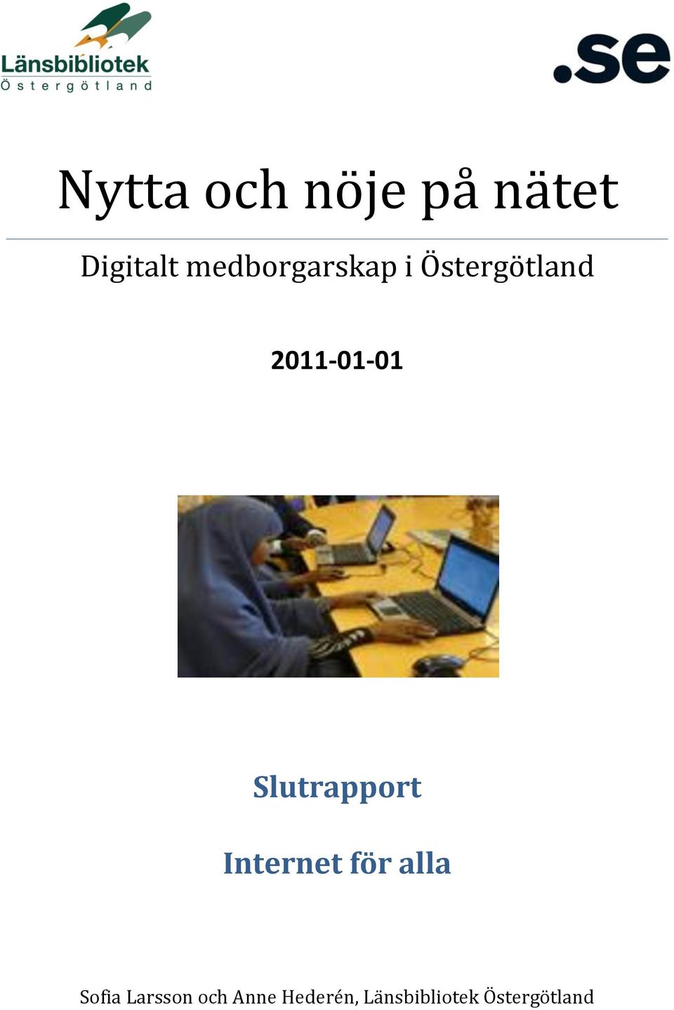 Slutrapport Internet för alla Sofia