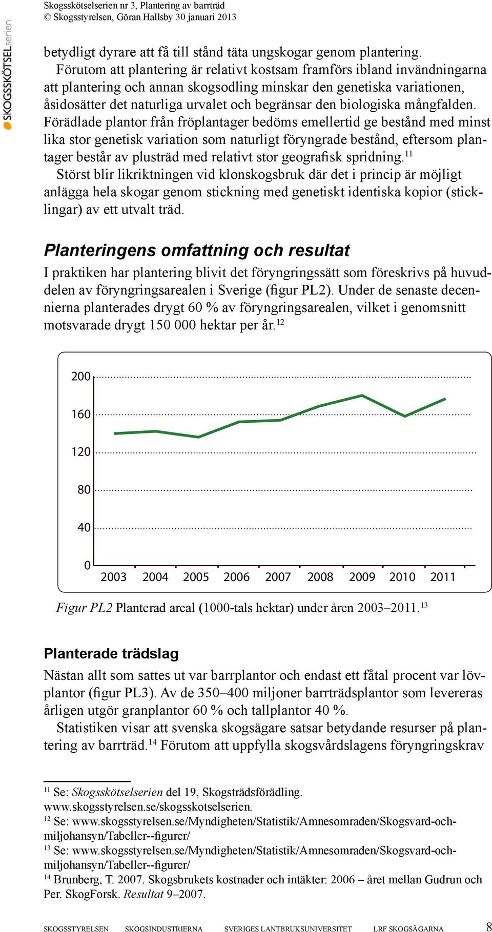 biologiska mångfalden.