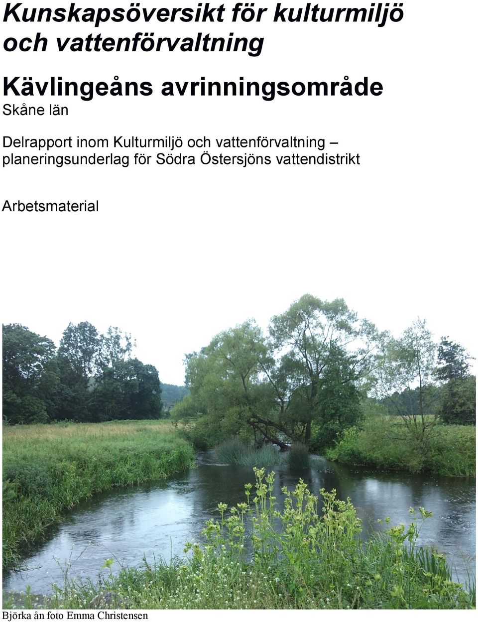 Kulturmiljö och vattenförvaltning planeringsunderlag för