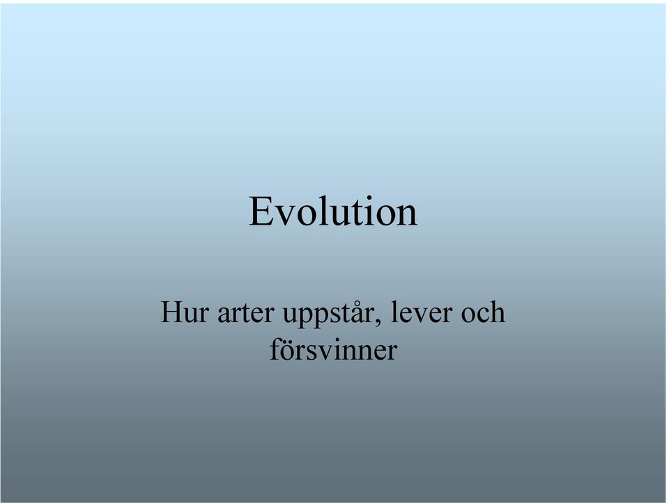 uppstår,