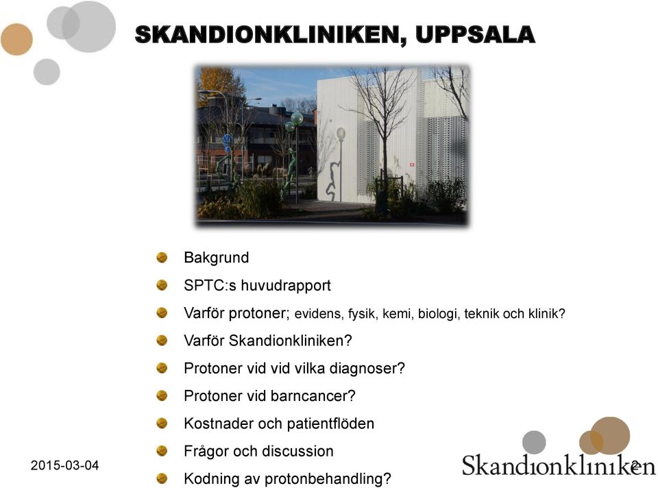 Protoner vid vid vilka diagnoser? Protoner vid barncancer?