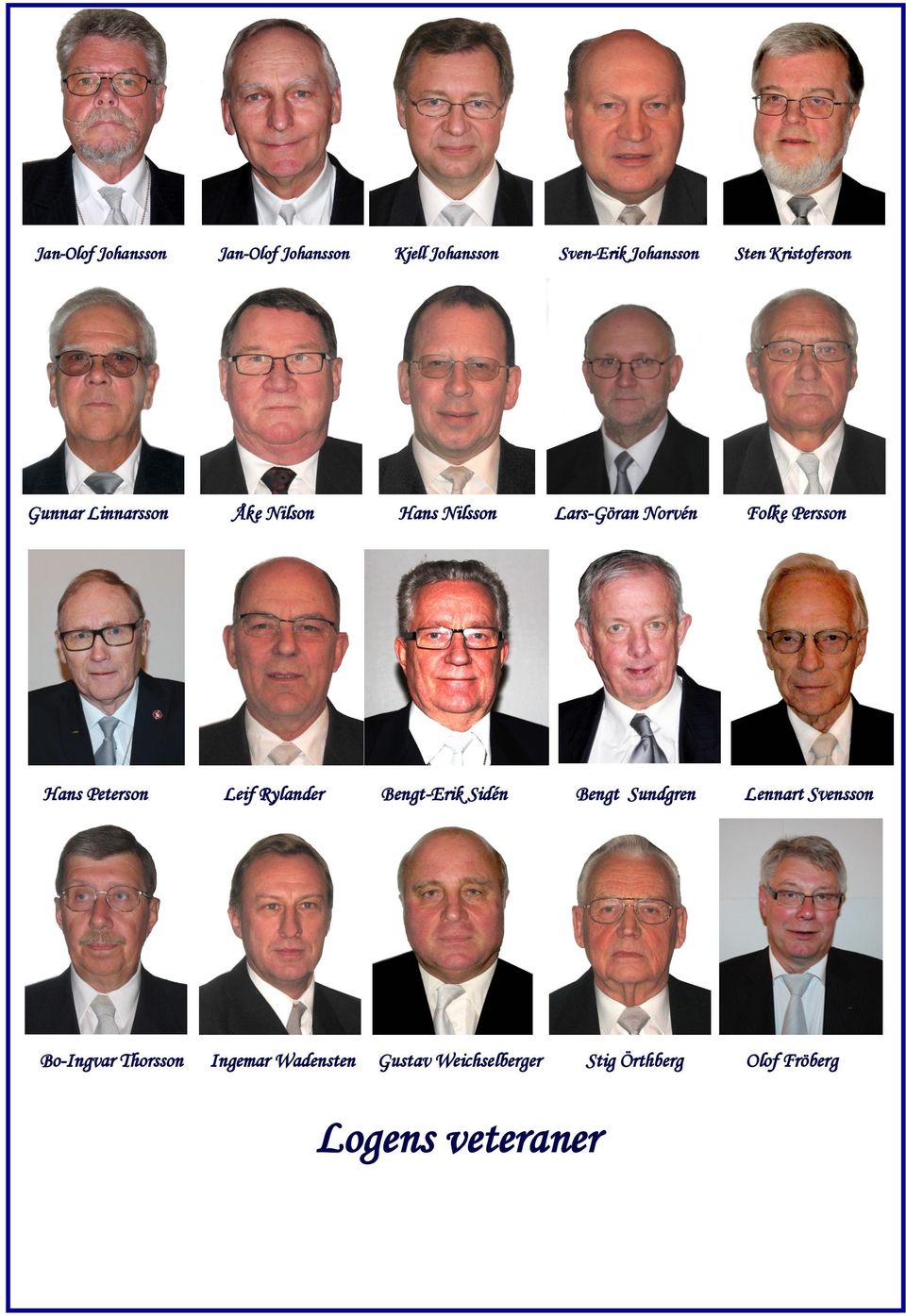 Hans Peterson Leif Rylander Bengt-Erik Sidén Bengt Sundgren Lennart Svensson Bo-Ingvar