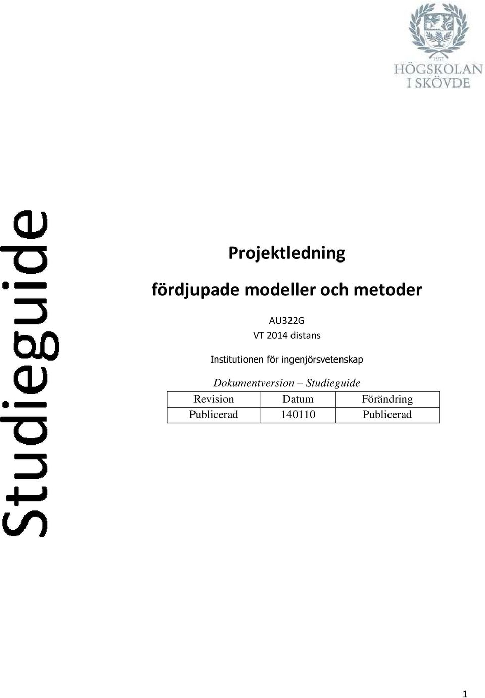 ingenjörsvetenskap Dokumentversion Studieguide