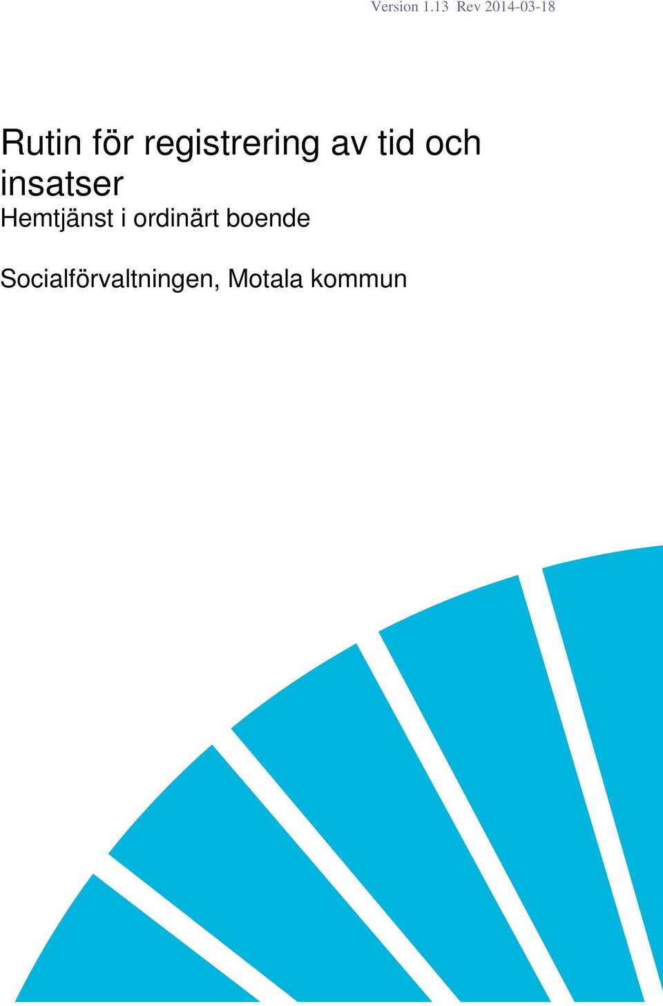 registrering av tid och insatser