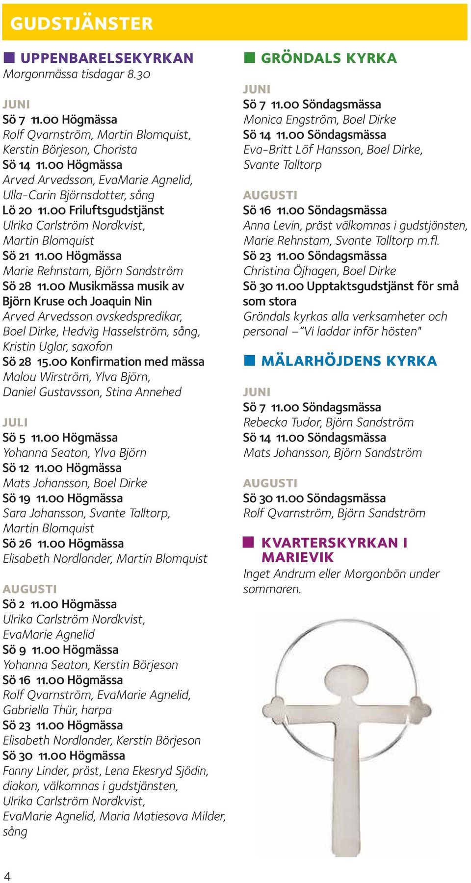 00 Högmässa Marie Rehnstam, Björn Sandström Sö 28 11.