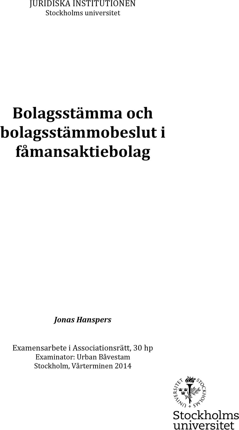 fåmansaktiebolag Jonas Hanspers Examensarbete i