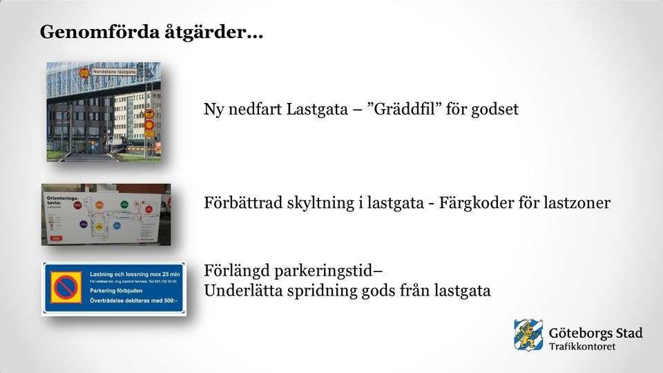 lastgata - Färgkoder för lastzoner Förlängd