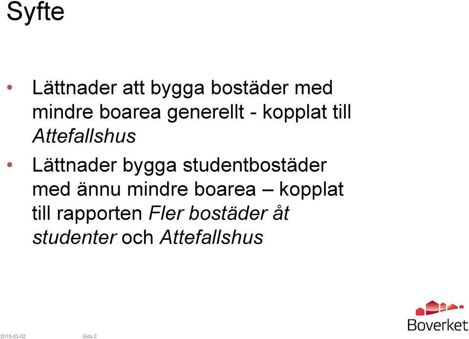 studentbostäder med ännu mindre boarea kopplat till