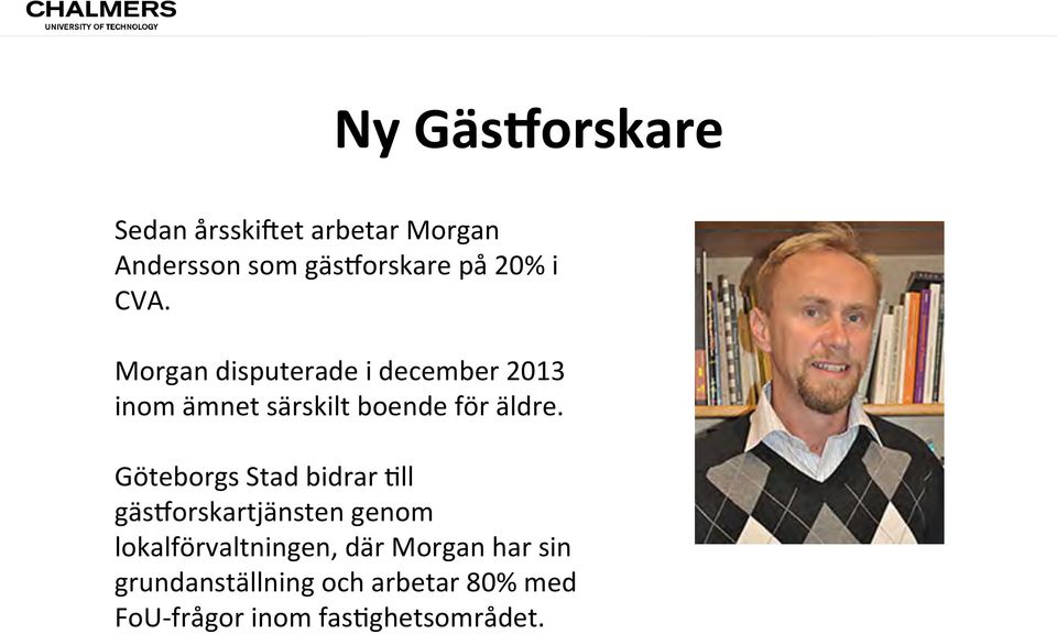 Göteborgs Stad bidrar @ll gäsqorskartjänsten genom lokalförvaltningen, där