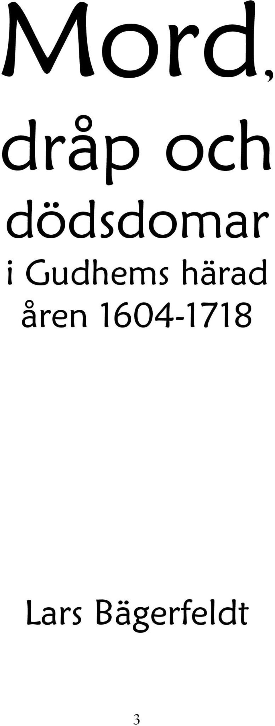 Gudhems härad åren