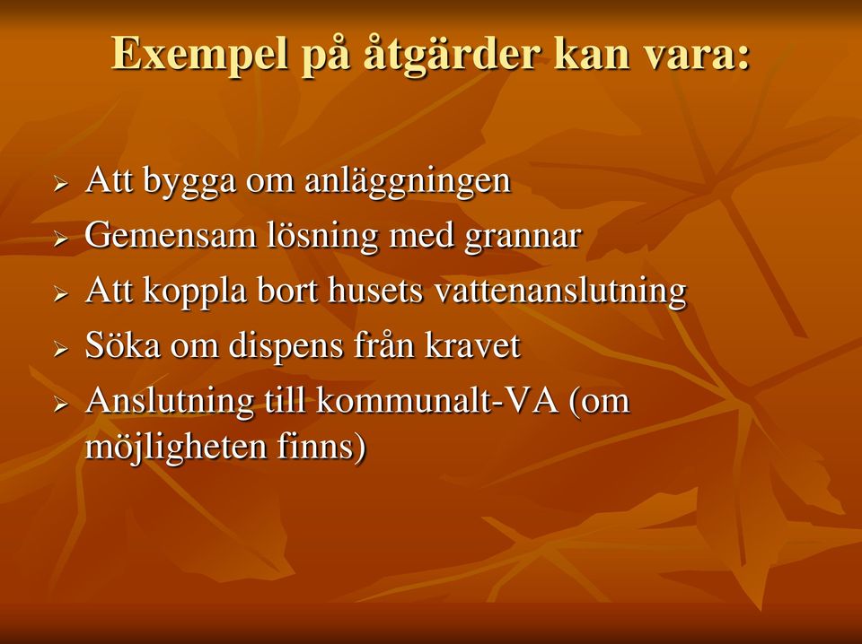 koppla bort husets vattenanslutning Söka om