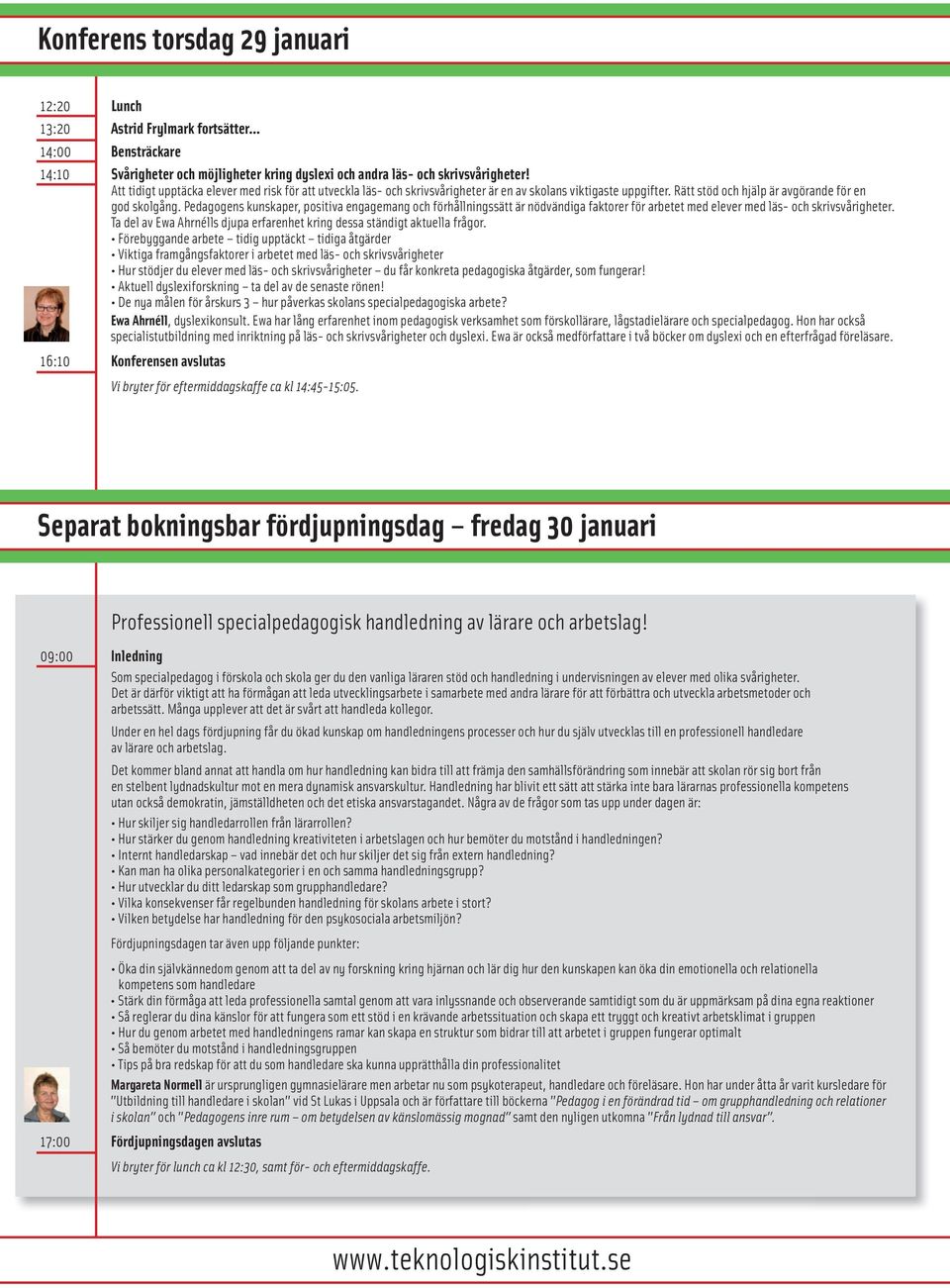 Pedagogens kunskaper, positiva engagemang och förhållningssätt är nödvändiga faktorer för arbetet med elever med läs- och skrivsvårigheter.