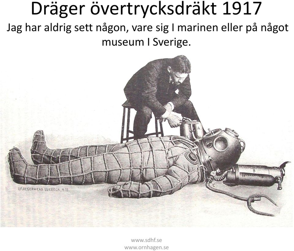 marinen eller på något museum I