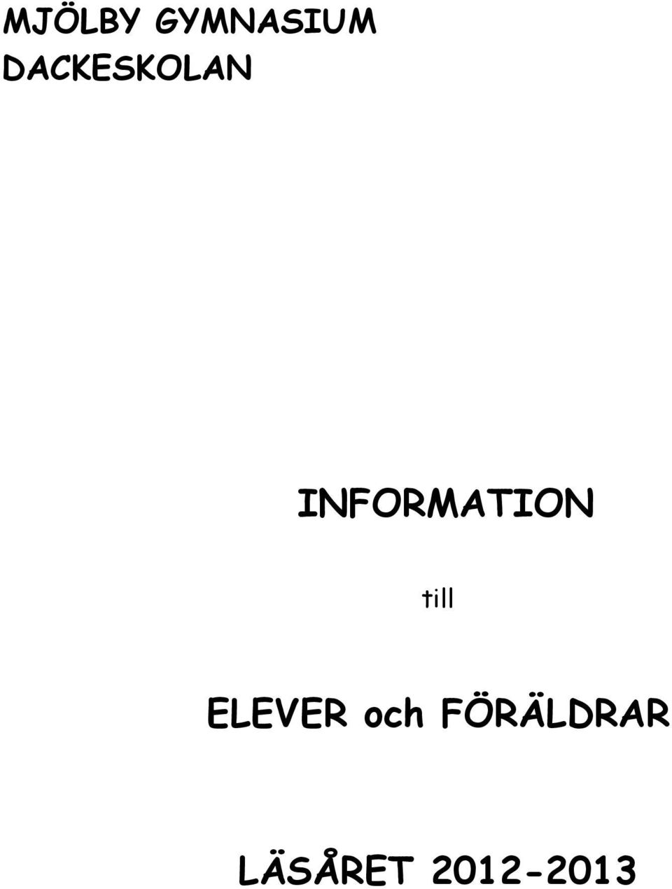 INFORMATION till