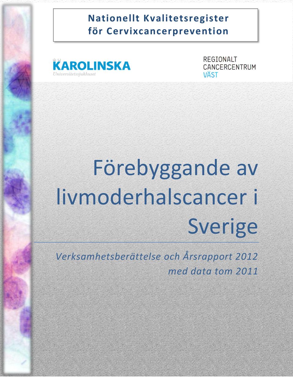 livmoderhalscancer i Sverige