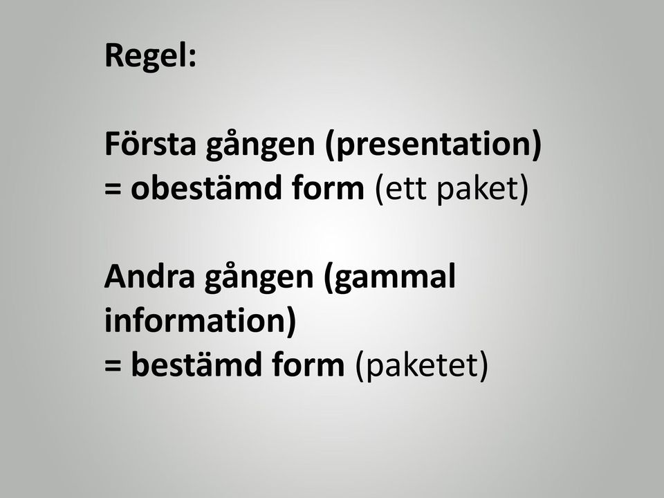 (ett paket) Andra gången