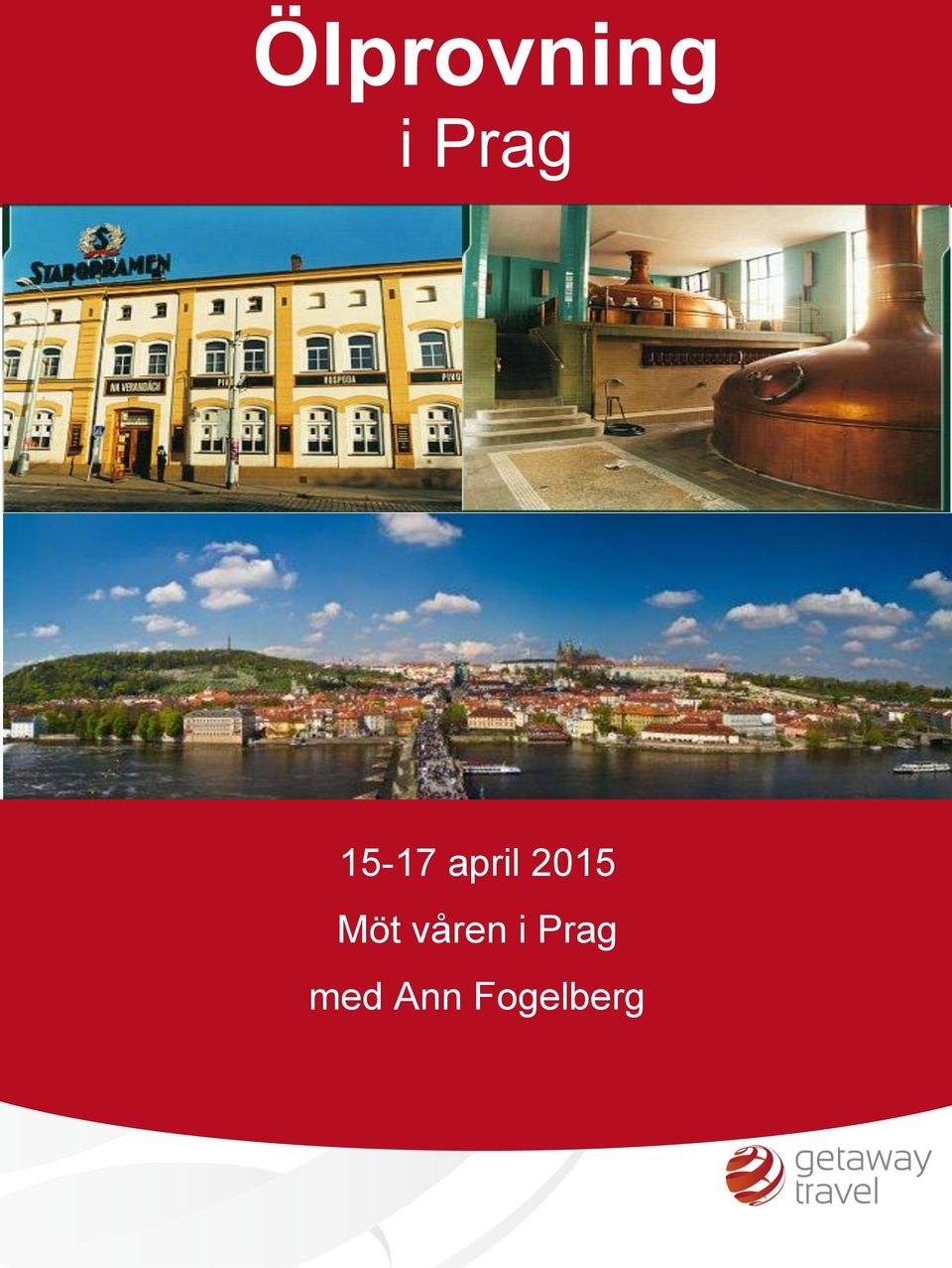 Prag med Ann Fogelberg