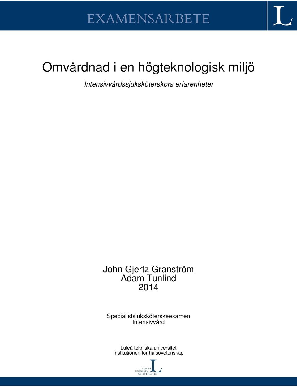 Granström Adam Tunlind 2014 Specialistsjuksköterskeexamen