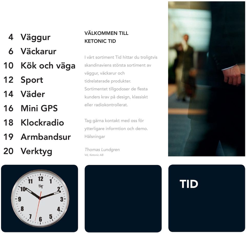 väckarur och tidrelaterade produkter.