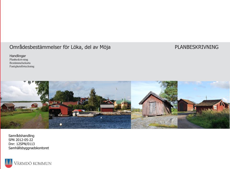 Fastighetsförteckning Samrådshandling SPN