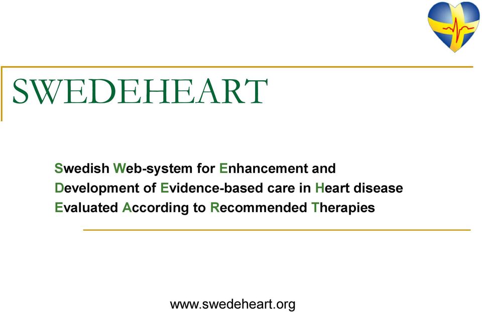 Evidence-based care in Heart disease
