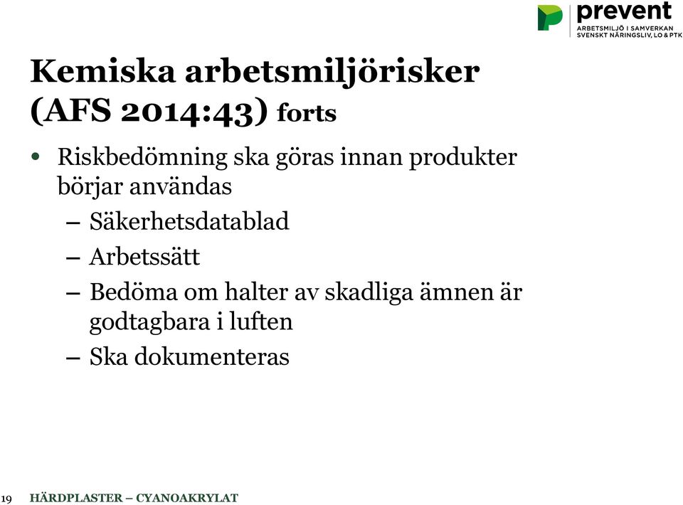 användas Säkerhetsdatablad Arbetssätt Bedöma om