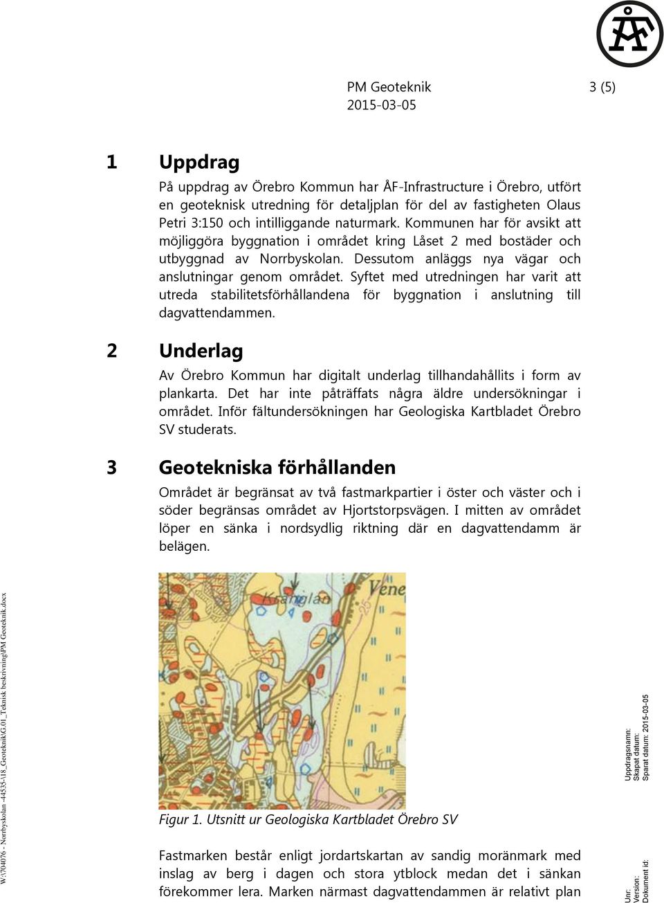 utredning för detaljplan för del av fastigheten Olaus Petri 3:15 och intilliggande naturmark.