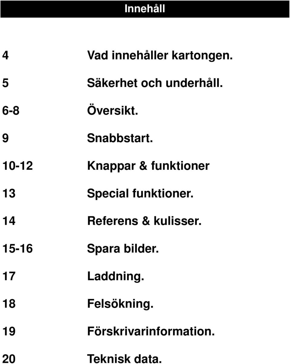 10-12 Knappar & funktioner 13 Special funktioner.