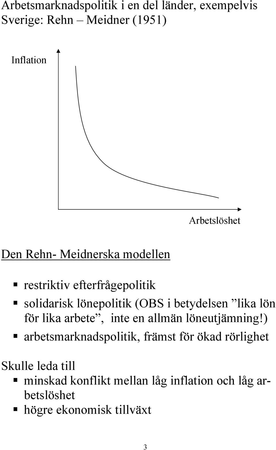 lika lön för lika arbete, inte en allmän löneutjämning!