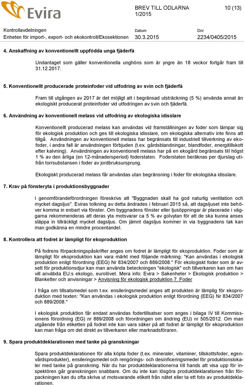 proteinfoder vid utfodringen av svin och fjäderfä. 6.