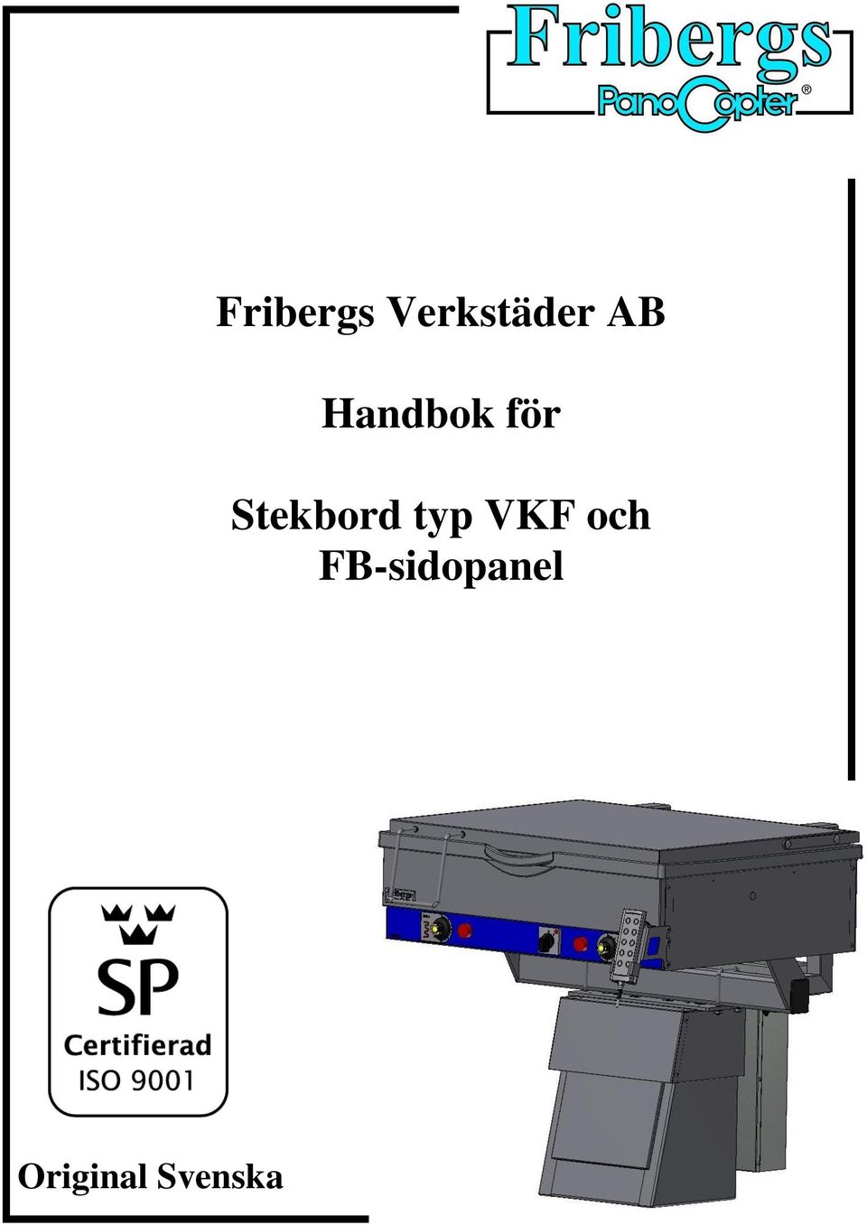 Stekbord typ VKF och