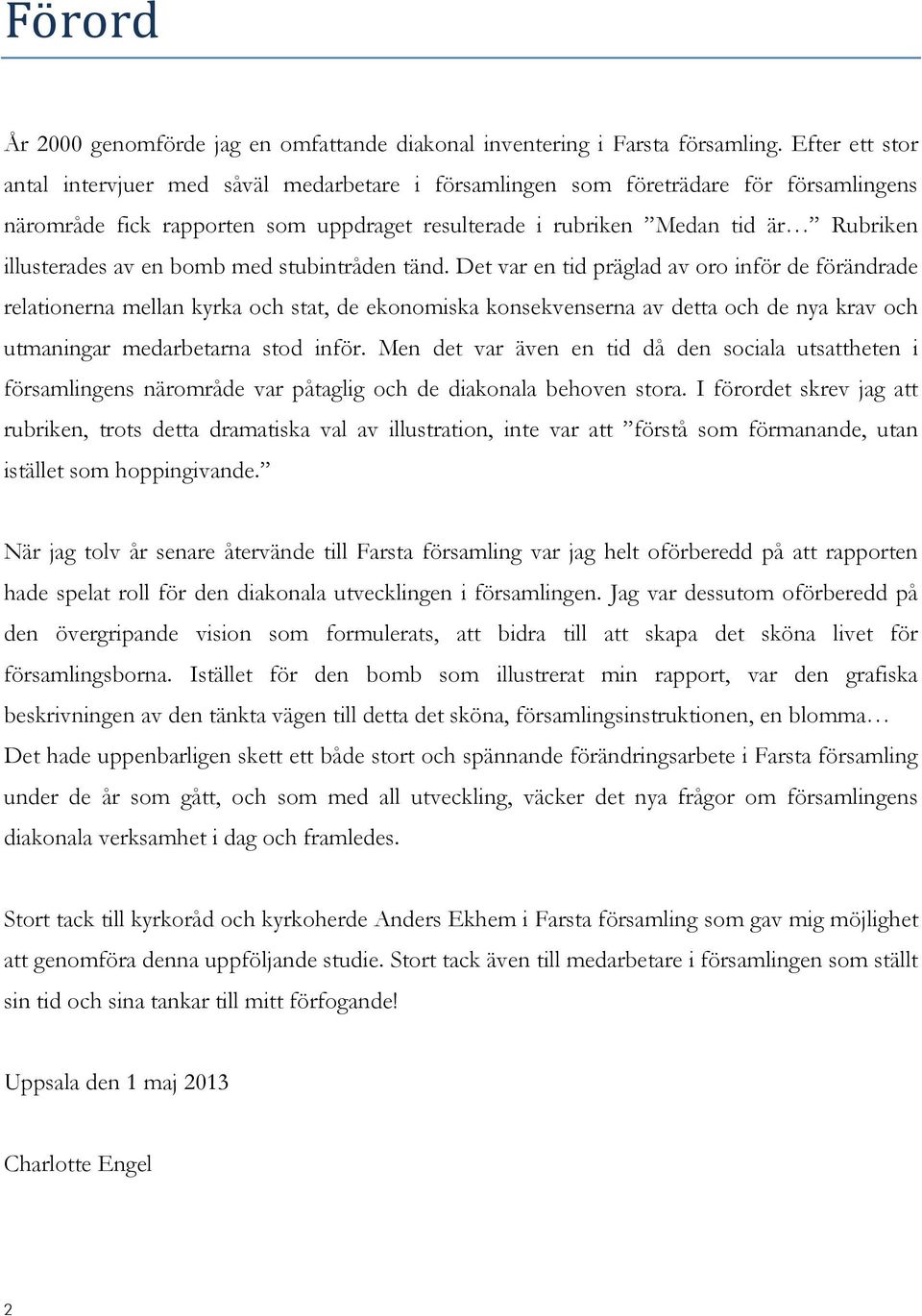 av en bomb med stubintråden tänd.