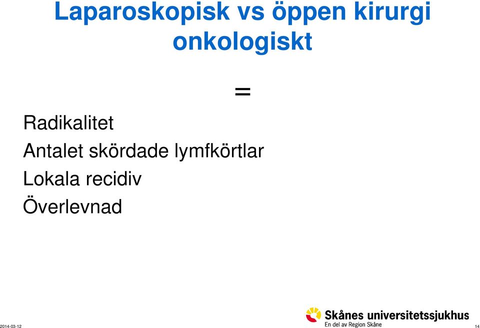 Antalet skördade lymfkörtlar