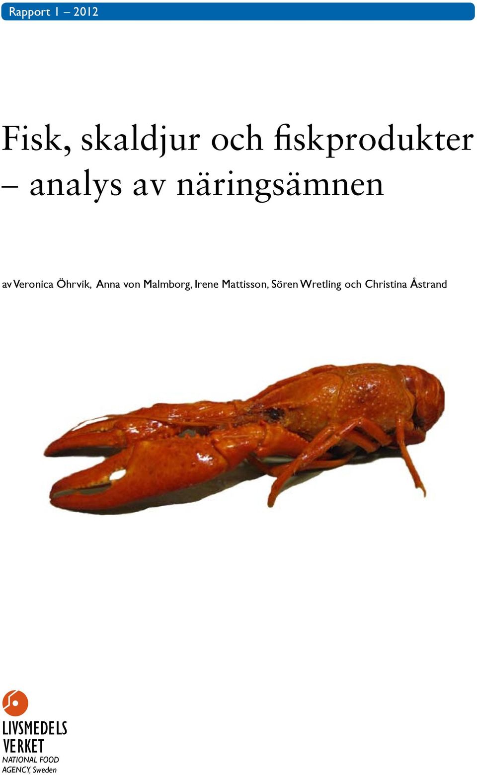 Malmborg, Irene Mattisson, Sören Wretling och