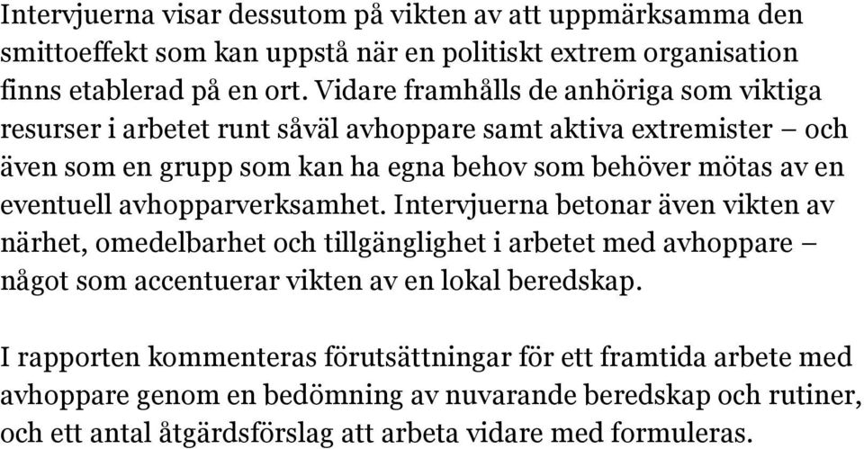 eventuell avhopparverksamhet.
