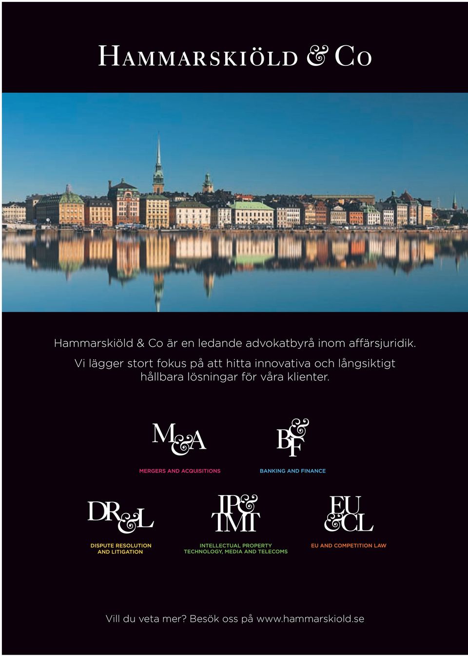 V lägger stort fokus på att htta nnovatva och
