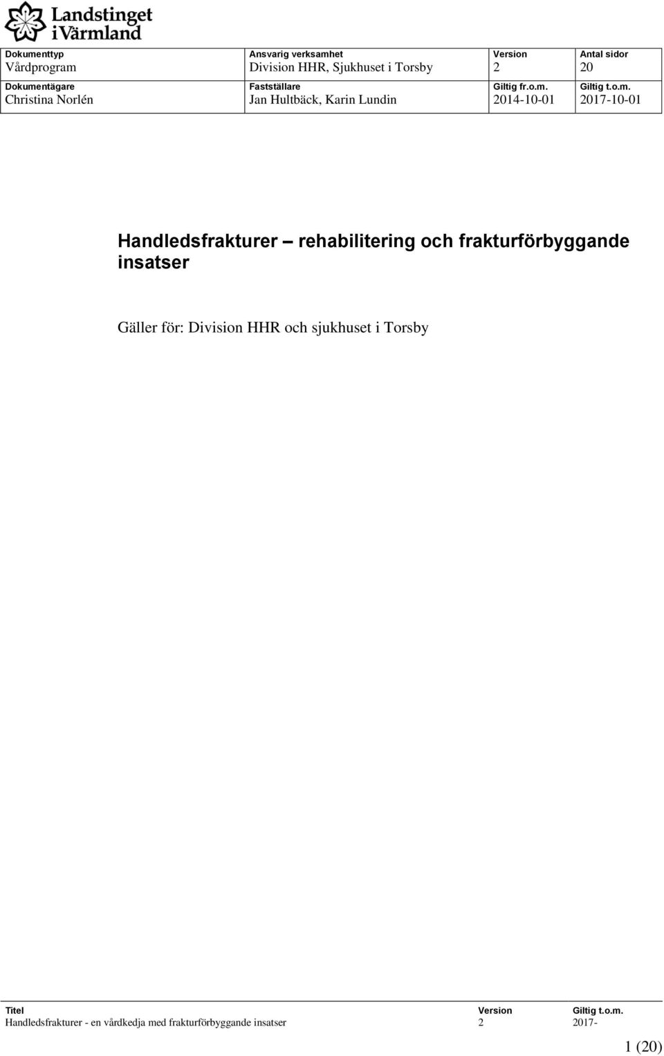ntägare Fastställare Giltig fr.o.m.