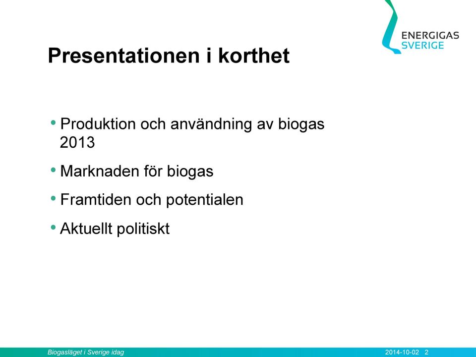 biogas Framtiden och potentialen Aktuellt