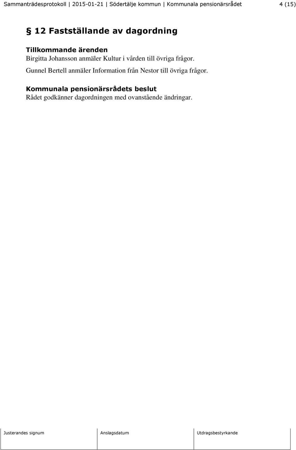 frågor.
