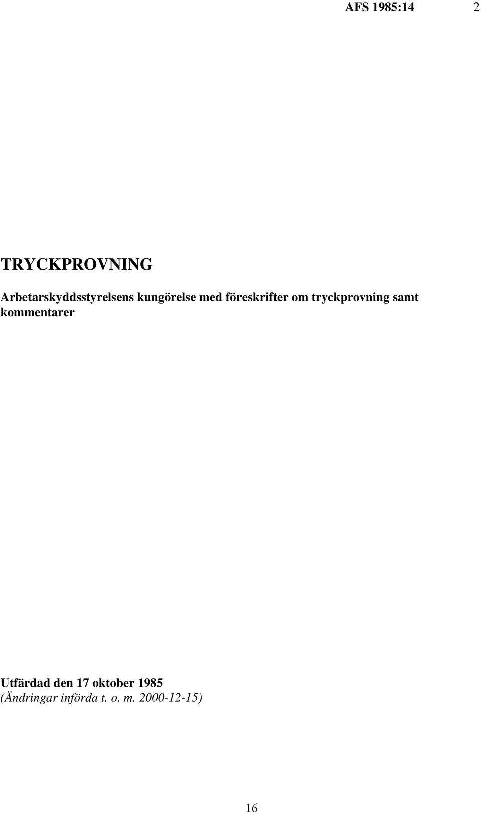 föreskrifter om tryckprovning samt kommentarer
