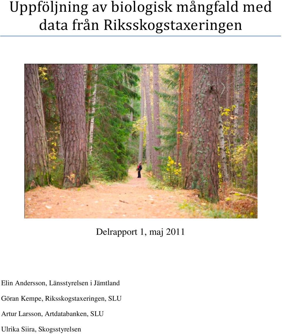 Länsstyrelsen i Jämtland Göran Kempe, Riksskogstaxeringen,